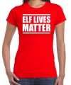 Elf lives matter t shirt outfit rood dames